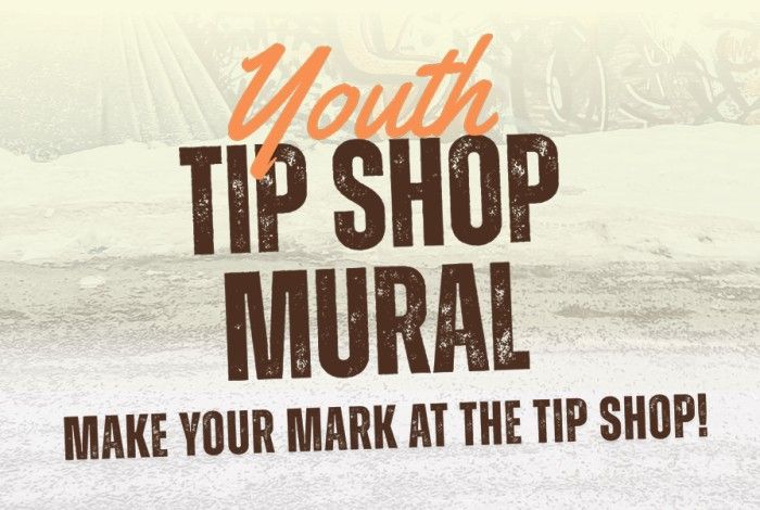 Promotional graphic for a Youth Tip Shop Mural project. The text reads: ‘Youth Tip Shop Mural – Make your mark at the Tip Shop!’ The background shows a faded, textured surface with subtle mural-like artwork.