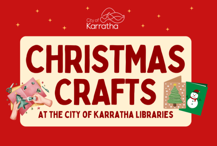 Red festive banner with the City of Karratha logo at the top. Large text reads ‘Christmas Crafts at the City of Karratha Libraries.’ Surrounding the text are Christmas-themed illustrations including a hand wrapping a gift, a card with a Christmas tree, and a card with a snowman, with small golden stars scattered across the background