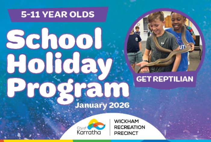 Promotional banner for the Wickham Recreation Precinct School Holiday Program for children aged 5–11 years, January 2026. The design features bright blue and purple colours, with a photo of two smiling children holding a large snake during a “Get Reptilian” activity. Logos for the City of Karratha and Wickham Recreation Precinct appear at the bottom.